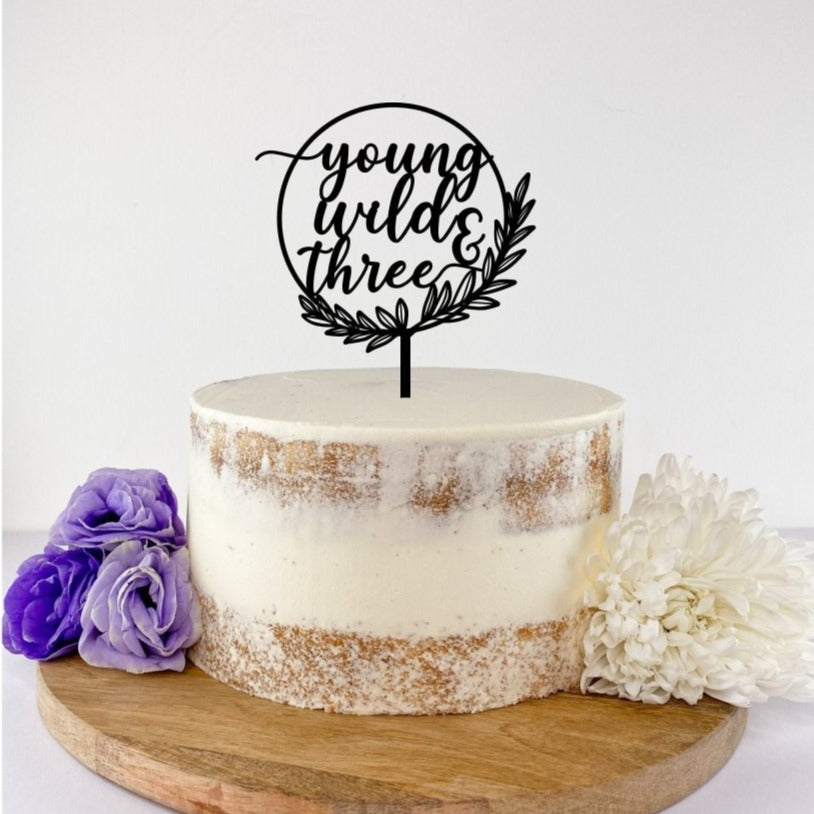 Customised 3rd Cake Topper - Young Wild & Three – Cabe & Co